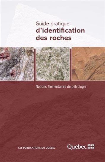 Guide pratique d&#39;identification des roches : Notions élémentaires de pétrologie N. éd. - COLLECTIF