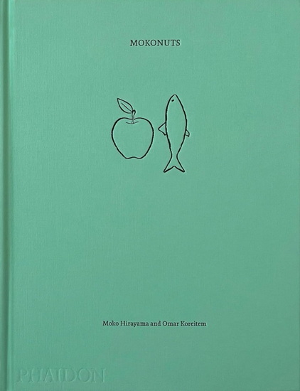 Mokonuts: The Cookbook - MOKO HIRAYAMA