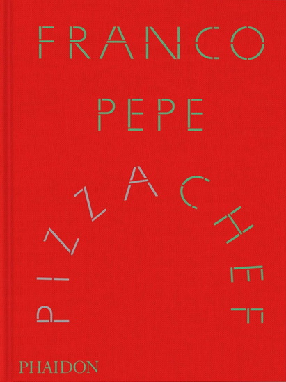 Franco Pepe: Pizza Chef - FRANCO PEPE