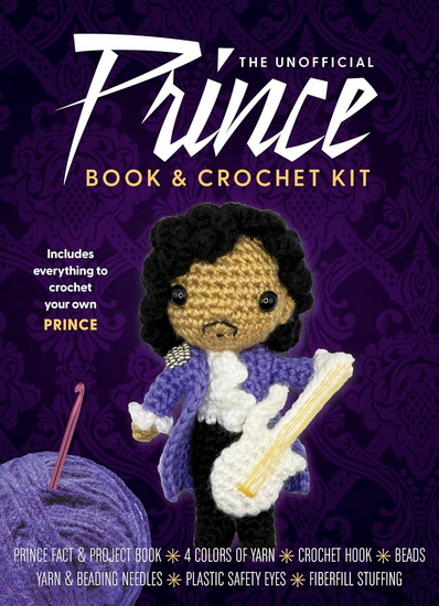 Unofficial Prince Book and Crochet Kit: Includes Everything to Crochet Your Own Prince-Prince Trivia and Project Book, 4 Colors of Yarn, Crochet Hook, Beads, Yarn Needle, Plastic Safety Eyes, Fiberfill Stuffing - KATI GÁLUSZ