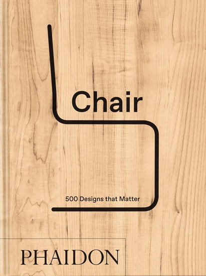 Chair: 500 Designs that Matter - COLLECTIF