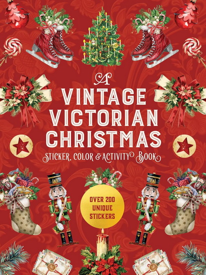 A Vintage Victorian Christmas Sticker, Color & Activity Book: Over 200 Unique Stickers - COLLECTIF
