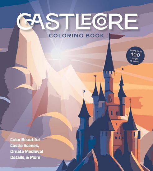 Castlecore Coloring Book: Color Beautiful Castle Scenes, Ornate Medieval Details & More - COLLECTIF