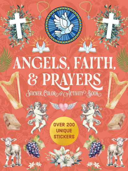 Angels, Faith & Prayers Sticker, Color & Activity Book: Over 200 Unique Stickers - COLLECTIF