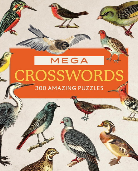 Mega Crosswords: 300 Amazing Puzzles - COLLECTIF