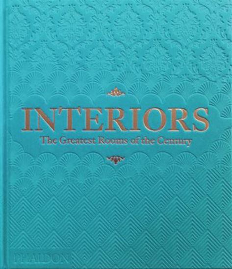 Interiors: The Greatest Rooms of the Century (Sky Blue Edition) - COLLECTIF