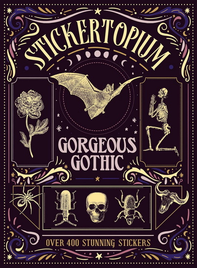 Stickertopium: Gorgeous Gothic - DESIGN EYE