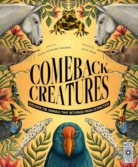 Comeback Creatures: Discover the Wild Things Once Thought Extinct? - LEISA STEWART-SHARPE
