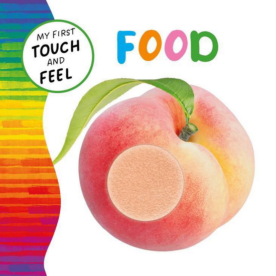 My First Touch and Feel: Food - COLLECTIF