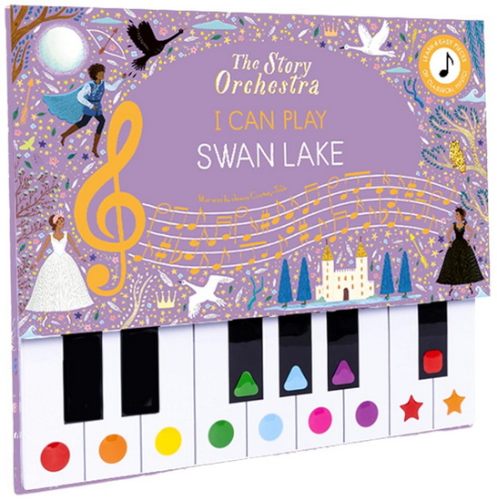 The Story Orchestra: I Can Play: Swan Lake: Learn 8 easy pieces from the series! - JESSICA COURTNEY TICKLE