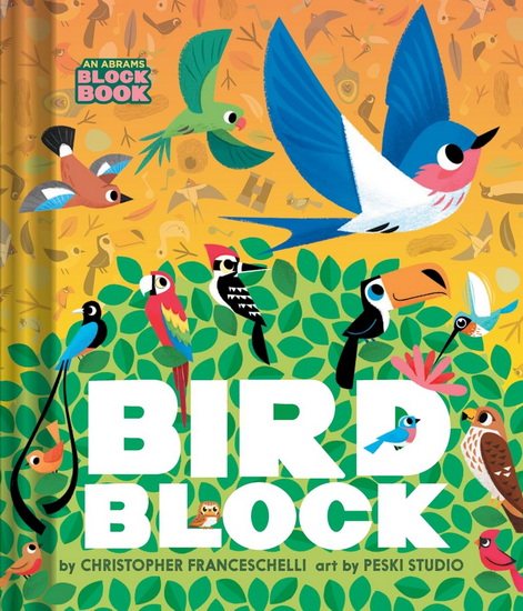 Birdblock (An Abrams Block Book) - CHRISTOPHER FRANCESCHELLI