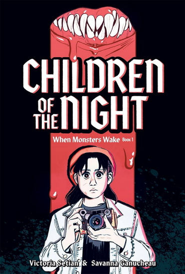 Children of the Night (When Monsters Wake Book 1): A Graphic Novel - VICTORIA SETIAN