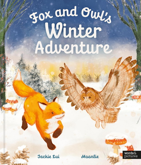 Animal Friends Through the Seasons: WINTER - MOONLIE FONG-WHITTAKER