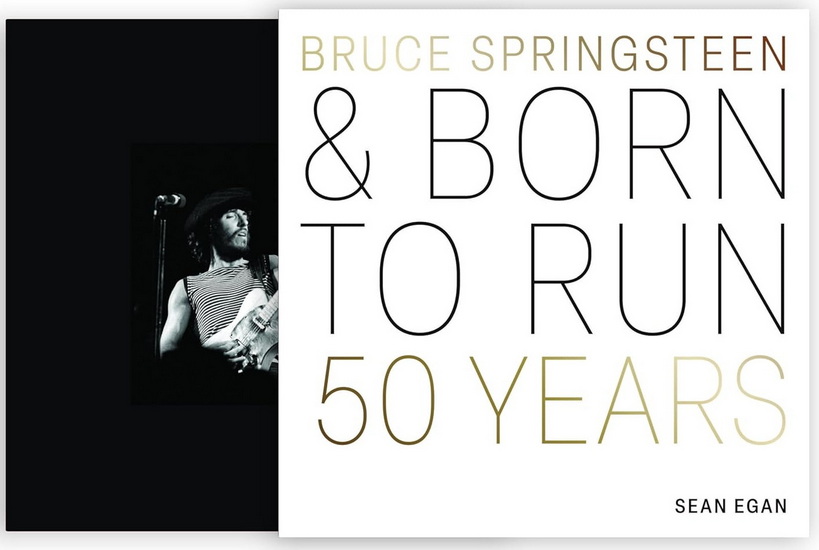 Bruce Springsteen and Born to Run: 50 Years - SEAN EGAN