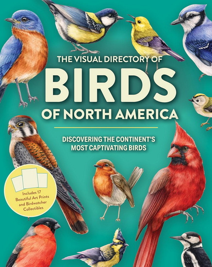 The Visual Directory of Birds of North America: Discovering the Continent&#39;s Most Captivating Birds - ROB HUME