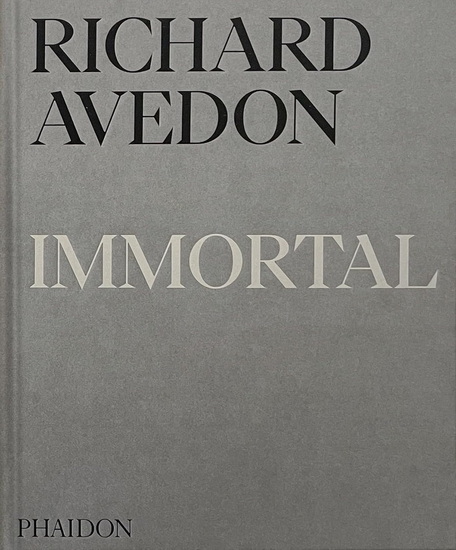 Richard Avedon Immortal: Portraits of Aging, 1951-2004 - RICHARD AVEDON