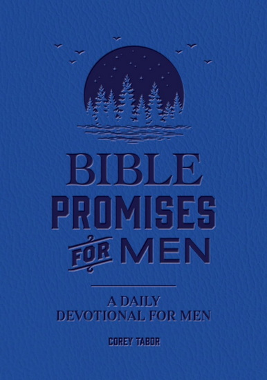Bible Promises for Men: A Daily Devotional for Men - COLLECTIF