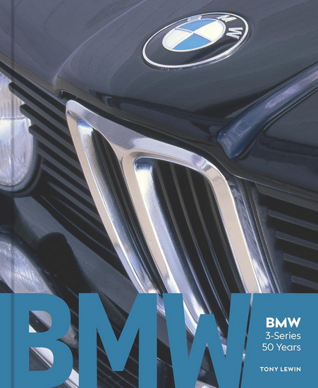 BMW 3-Series 50 Years - TONY LEWIN