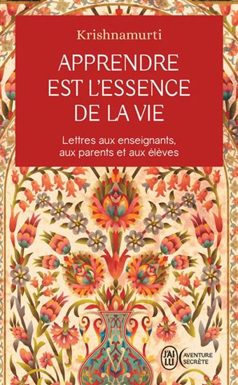Apprendre est l&#39;essence de la vie - JIDDU KRISHNAMURTI