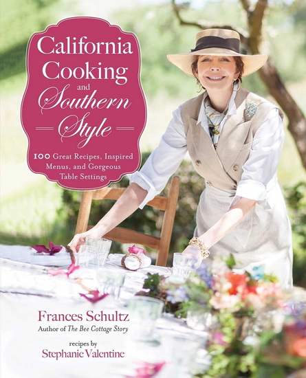 California Cooking and Southern Style - FRANCES SCHULTZ
