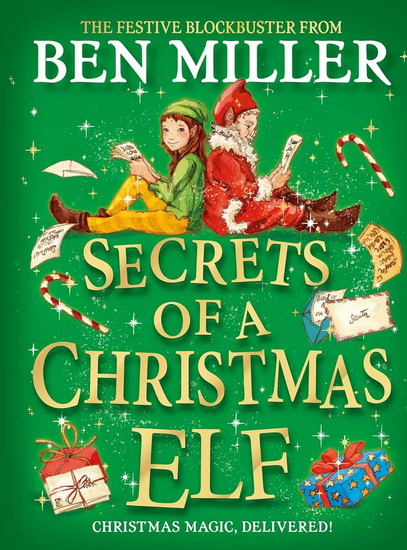 Secrets of a Christmas Elf - BEN MILLER
