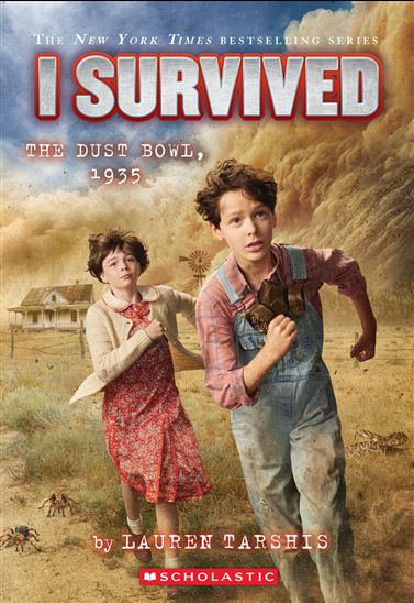 I Survived the Dust Bowl, 1935 (I Survived #25) - LAUREN TARSHIS