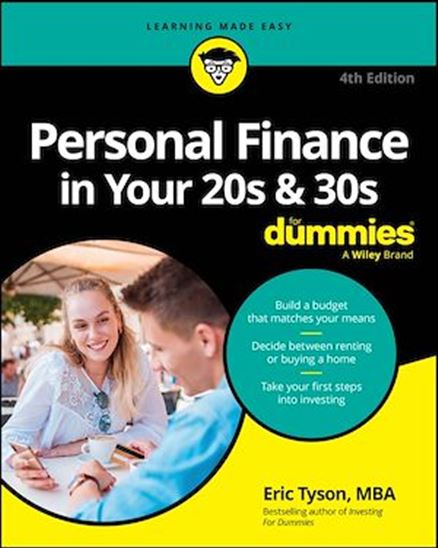 Personal Finance in Your 20s & 30s For Dummies, 4e - ERIC TYSON