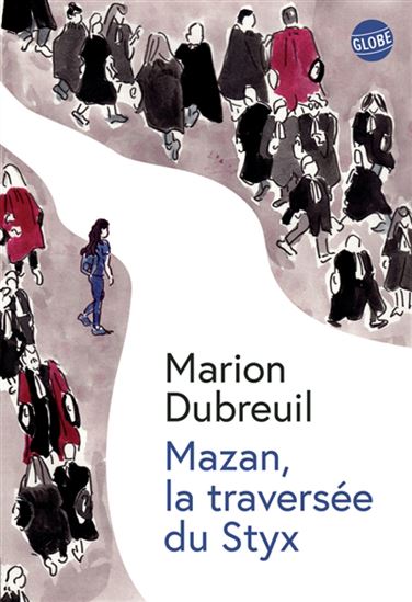 Mazan, la traversée du Styx - MARION DUBREUIL