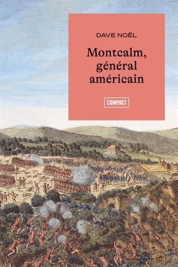 Montcalm, général américain - DAVE NOËL