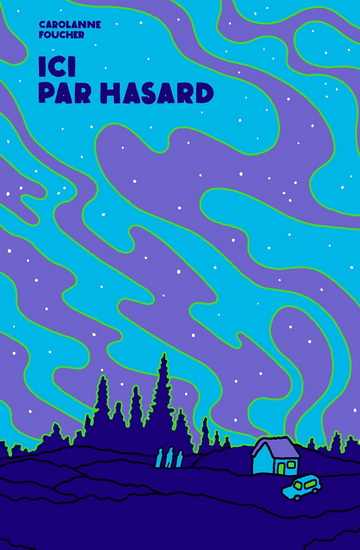 Ici par hasard - CAROLANNE FOUCHER