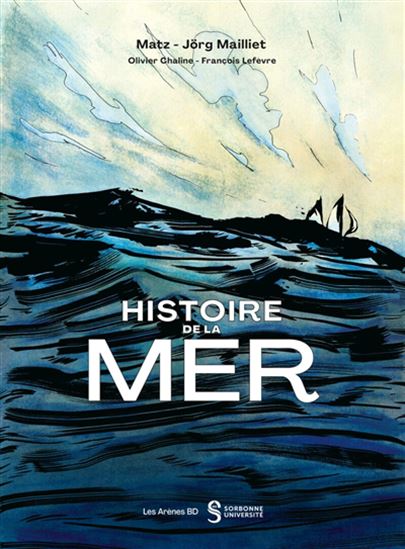Histoire de la mer - MATZ - JÖRG MAILLIET