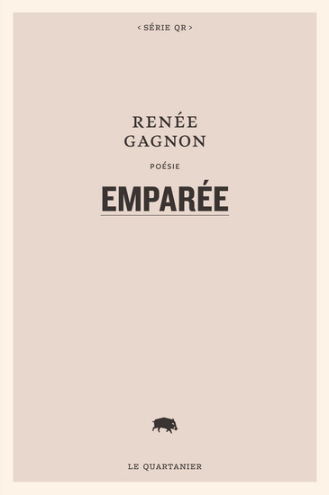 Emparée - RENÉE GAGNON