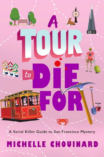 A Tour to Die For - MICHELLE CHOUINARD