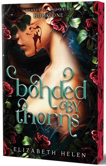 Bonded by Thorns (Deluxe Edition) - ELIZABETH HELEN