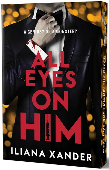 All Eyes on HIm (Deluxe Edition) - ILIANA XANDER