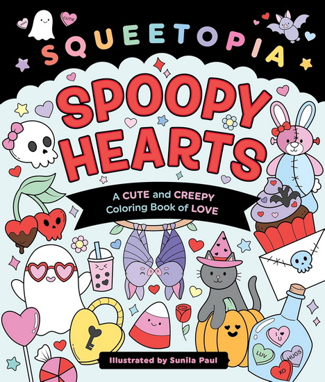 Squeetopia: Spoopy Hearts - SUNILA PAUL
