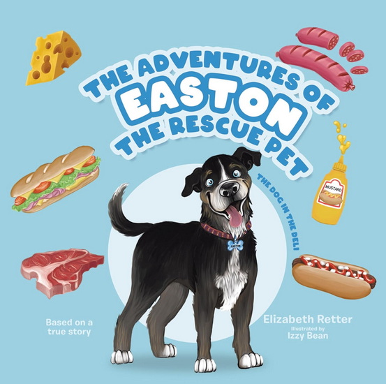 The Dog in the Deli - ELIZABETH RETTER - IZZY BEAN