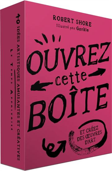 Ouvrez cette boîte et créez des oeuvres d&#39;art Cof. - ROBERT SHORE - GORKIE