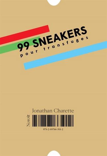 99 sneakers pour transfuges - JONATHAN CHARETTE