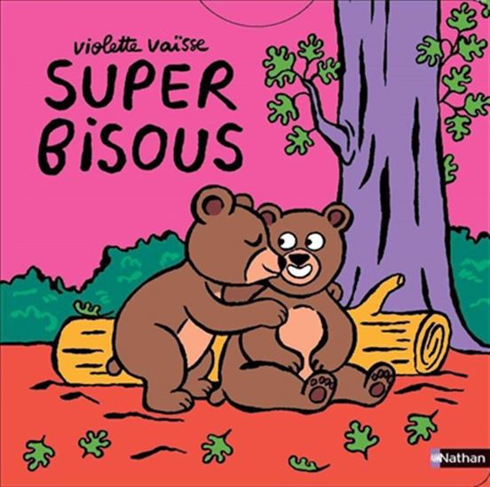 Super bisous - VIOLETTE VAÏSSE