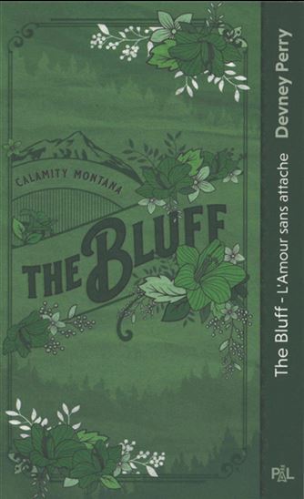 Calamity Montana T.02 The bluff : L&#39;amour sans attache - DEVNEY PERRY