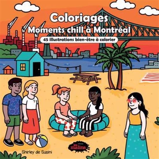 Moment chill à Montréal : 45 illustrations bien-être à colorier - SHIRLEY DE SUSINI