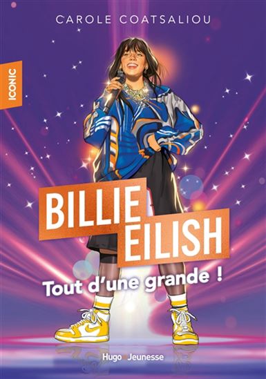 Billie Eilish : tout d&#39;une grande ! - CAROLE COATSALIOU