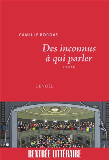 Des inconnus à qui parler - CAMILLE BORDAS