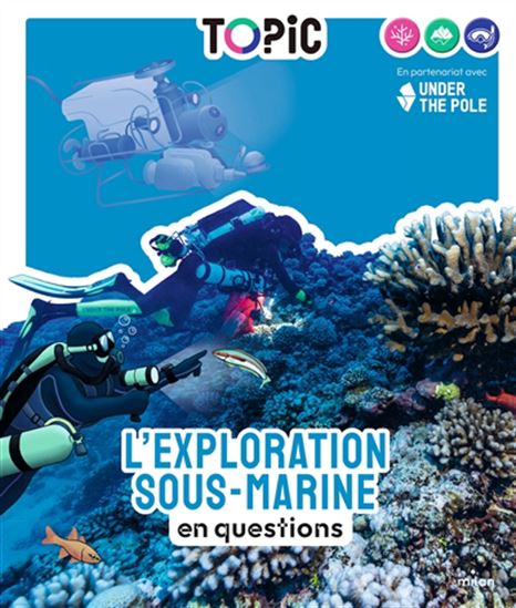 L&#39;Exploration sous-marine en questions - CATHERINE DE COPPET - CLARA CORMAN - ARONNE NEMBRINI