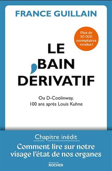 Le Bain dérivatif - FRANCE GUILLAIN