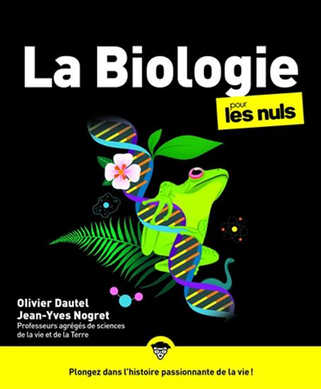 La Biologie pour les nuls 2e éd. - OLIVIER DAUTEL - JEAN-YVES NOGRET