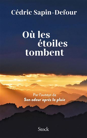 Où les étoiles tombent - CÉDRIC SAPIN-DEFOUR