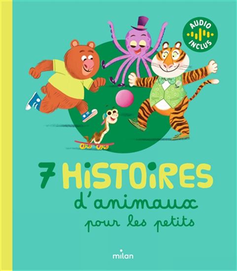 7 histoires d&#39;animaux pour les petits - COLLECTIF