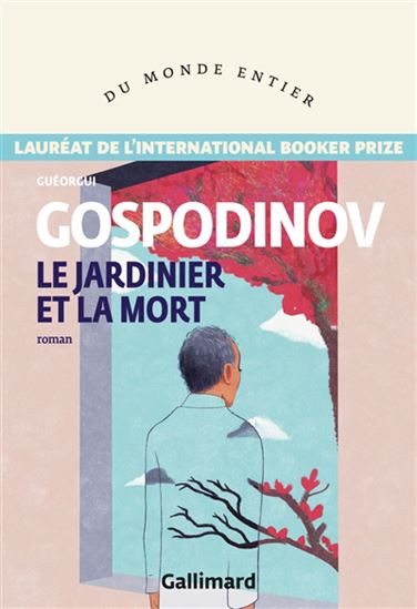Le Jardinier et la mort - GEORGI GOSPODINOV
